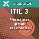 Processus ITIL 2011 de gestion des incidents