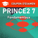 Coupon d'examen PRINCE2 7 Fondamentaux